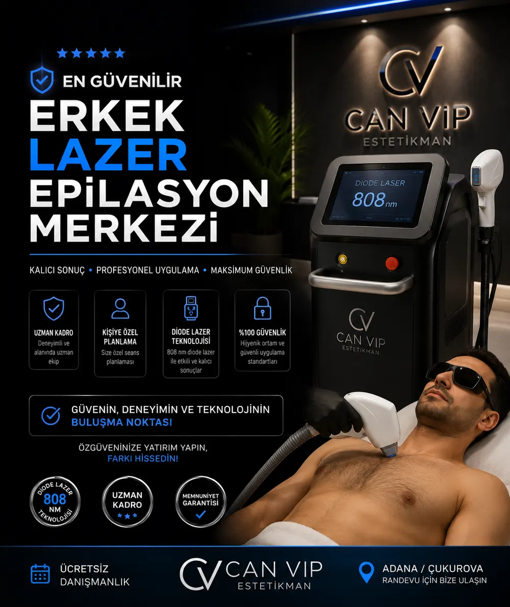 Adana'da En Güvenilir Erkek Lazer Epilasyon Merkezi Hangisidir? — Can Vip Erkek Bakım Merkezi